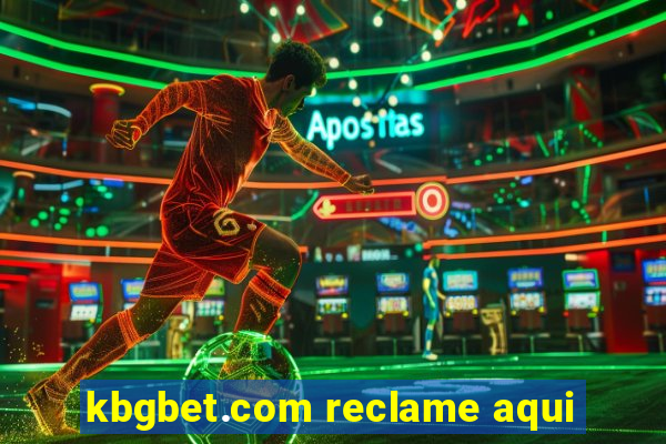 kbgbet.com reclame aqui